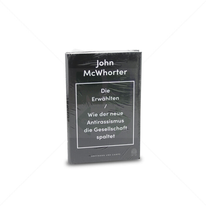 Buch Die Erwählten-Wie der neue Antirassismus die Gesellschaft spaltet