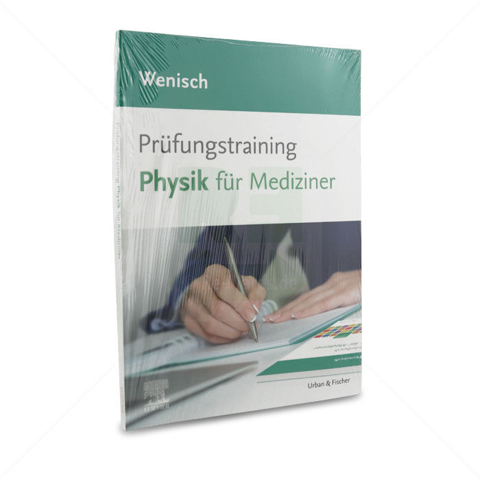 Fachbuch Prüfungstraining Physik für Mediziner ELSEVIER Fachbuch Prüfungstraining Physik für Mediziner ELSEVIER