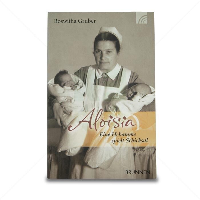 *B-WARE* Buch Aloisia – Eine Hebamme spielt Schicksal – Roswitha Gruber