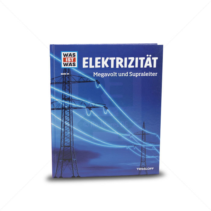 Buch Tessloff Was ist Was  ELEKTRIZITÄT Megavolt und Supraleiter