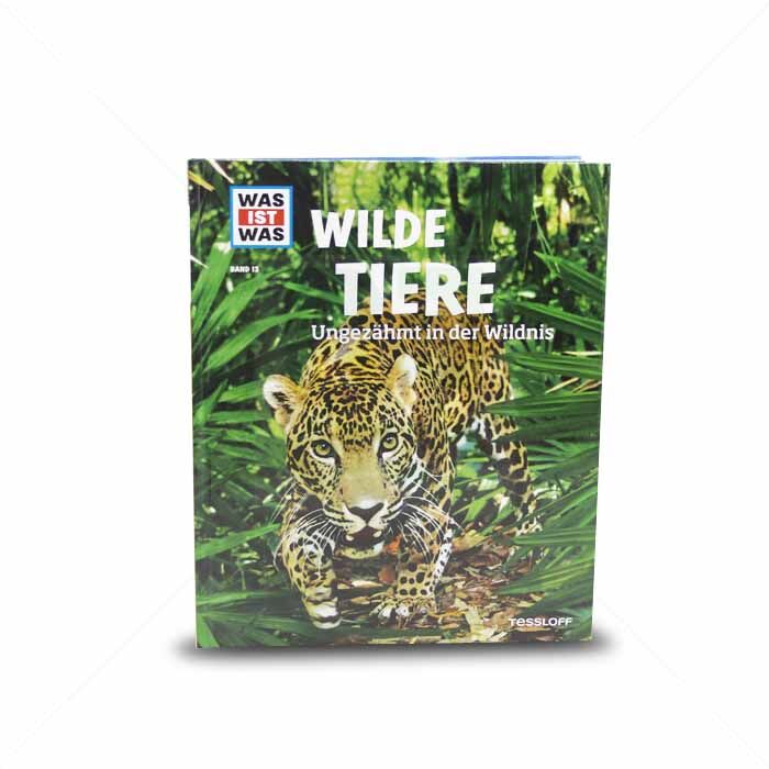 Buch Tessloff Was ist Was  WILDE TIERE Ungezähmt in der Wildnis