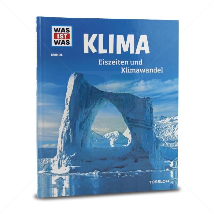 Buch Tessloff WAS IST WAS Klima, Eiszeiten und Klimawandel Buch Tessloff WAS IST WAS Klima, Eiszeiten und Klimawandel